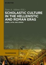 Transmissions2- Scholastic Culture in the Hellenistic and Roman Eras