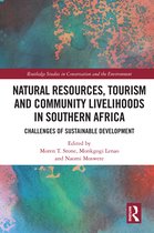 Routledge Studies in Conservation and the Environment- Natural Resources, Tourism and Community Livelihoods in Southern Africa