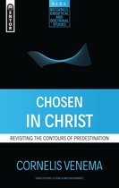 Reformed Exegetical Doctrinal Studies series- Chosen in Christ