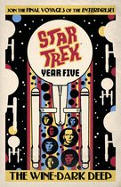 Star Trek: Year Five - The Wine-Dark Deep (Book 2)