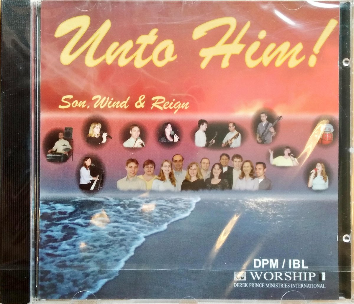 Various - Unto Him! Son, Wind & Reign