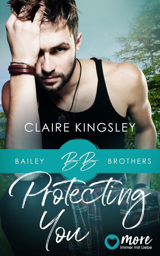 Bailey Brothers Serie 1 - Protecting You - cover