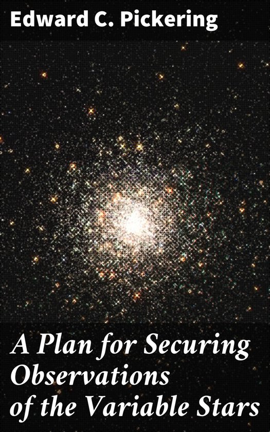 A Plan for Securing Observations of the Variable Stars - cover