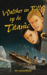 Walther En Billy Op De Titanic