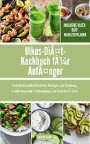 Nutritious Everyday Cooking - Ulkus-Diät-Kochbuch für Anfänger