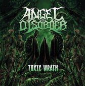 Angel Disorder - Toxic Wrath (CD)