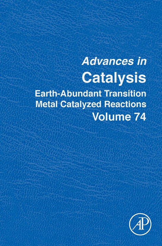 Advances in CatalysisVolume 74- Earth-Abundant Transition Metal ...