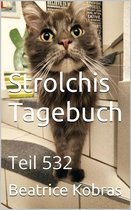 Strolchis Tagebuch 532 - Strolchis Tagebuch - Teil 532