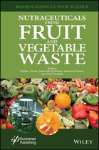 Bioprocessing in Food Science- Nutraceuticals from Fruit and Vegetable Waste