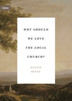 Union- Why Should We Love the Local Church?