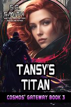 Cosmos' Gateway 3 - Tansy's Titan