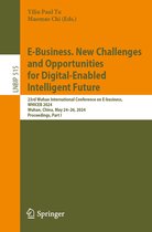 Lecture Notes in Business Information Processing- E-Business. New Challenges and Opportunities for Digital-Enabled Intelligent Future