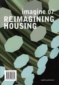 Imagine 07 - Reimagining Housing