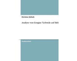 Analyse Von Gorgias Lobrede Auf Helena