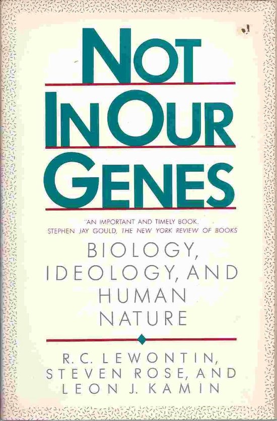 Not in Our Genes Biology, Ideology And Human Nature, Steven Rose