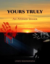 Yours Truly: An Atoned Sinner