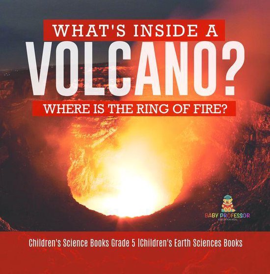 What's Inside a Volcano? Where Is the Ring of Fire? Children ... - cover