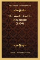 The World and Its Inhabitants (1856)