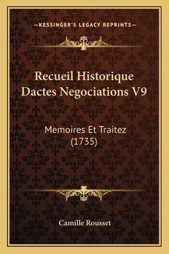Recueil Historique Dactes Negociations V9