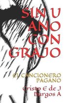 Sin U Ano Con Grajo
