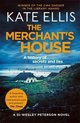 The Merchant's House Book 1 in the DI Wesley Peterson crime series