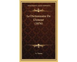 Le Dictionnaire de L'Amour (1876)