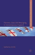 Fairness, Class and Belonging in Contemporary England