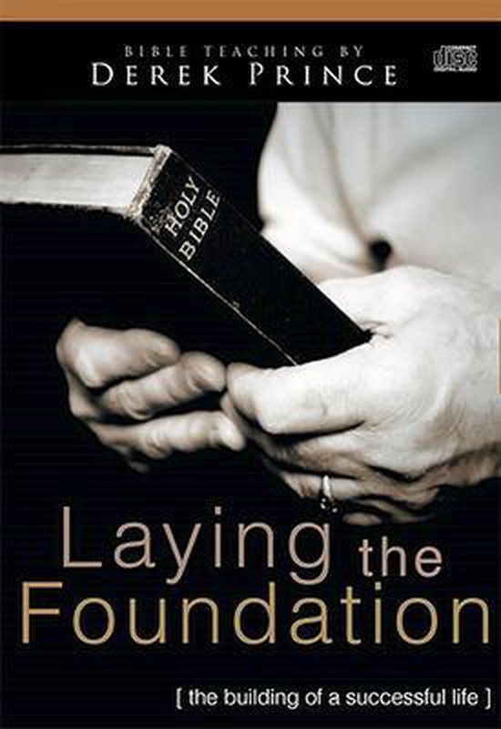 Laying the Foundation, Derek Prince 9781603748711 Boeken