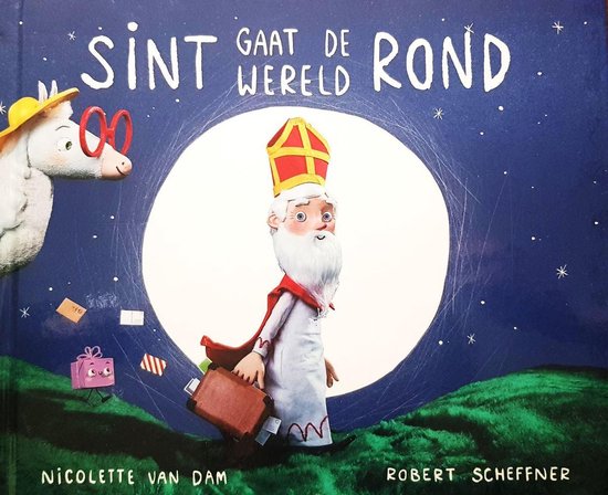Sint gaat de wereld rond, Nicolette van Dam | 9789492526540 | Boeken | bol