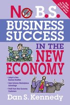 No B.S. Business Success In The New Economy