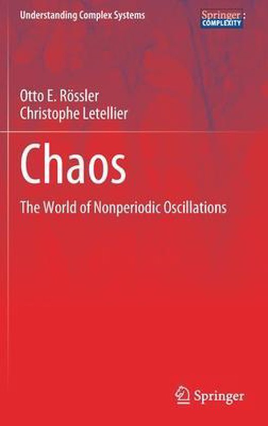 Understanding Complex Systems- Chaos  9783030443047  Otto E. Rossler 