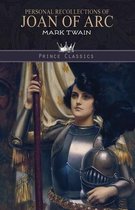 Personal Recollections of Joan of Arc