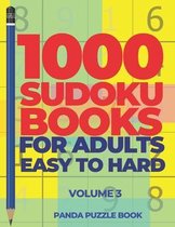 1000 Sudoku Books for Adults Easy to Hard- 1000 Sudoku Books For Adults Easy To Hard - Volume 3