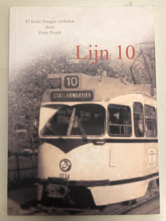 9789491168024 - 45 korte Haagse verhaaltjes - Lijn 10