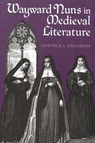Wayward Nuns in Medieval Literature