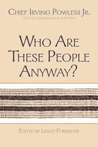 Who Are These People Anyway?