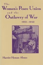 Women's Peace Union and the Outlawry of War, 1921-1942