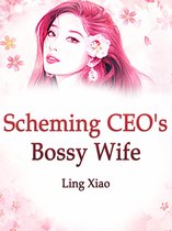 Volume 2 2 - Scheming CEO's Bossy Wife
