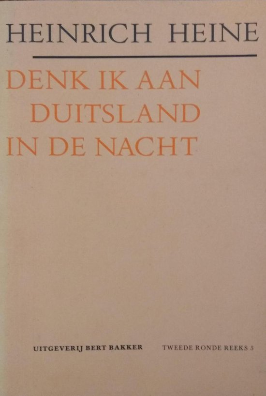 Heinrich Heine Denk Ich An Deutschland In Der Nacht Denk ik aan Duitsland in de nacht, Heinrich Heine | 9789035105881