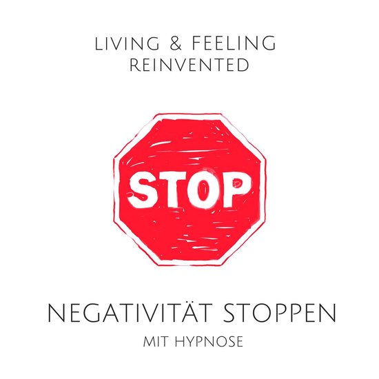 Negativität stoppen mit Hypnose: Raus aus der Grübelfalle! - cover