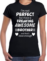 Freaking awesome Brother / broer cadeau t-shirt zwart dames M