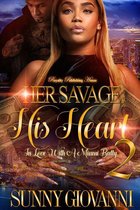Her Savage, His Heart 2 - Her Savage, His Heart 2