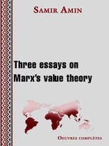 Three essays on Marx's value theory