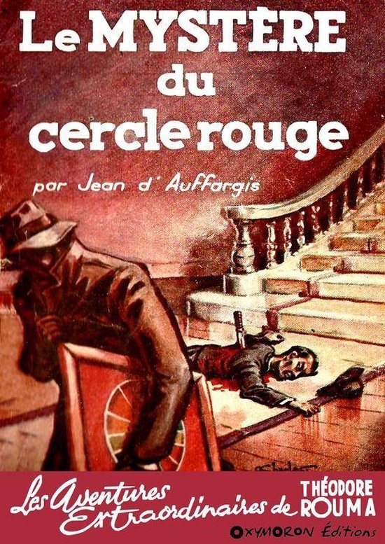 Les aventures extraordinaires de Théodore Rouma 1 - Le mystère du cercle rouge