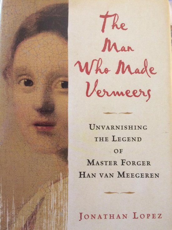 The Man Who Made Vermeers - cover