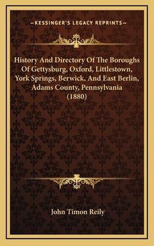 History and Directory of the Boroughs of Gettysburg, Oxford