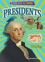 X-Treme Facts: U.S. History-The Presidents