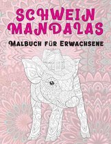 Schwein Mandalas - Malbuch fur Erwachsene