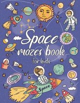 Space Mazes Book For Kids