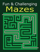 Fun & Challenging Mazes